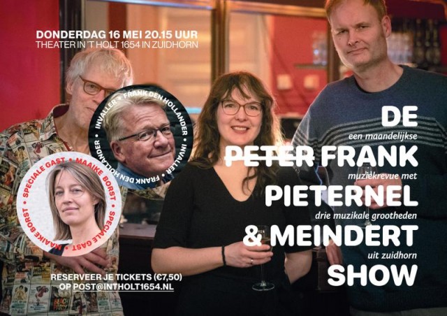 De (Peter) Frank, Pieternel en Meindert show met Maaike Borst