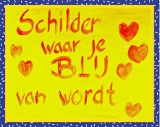 Schilder waar je blij van wordt